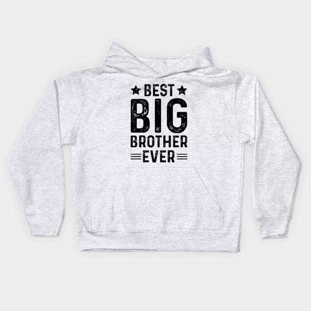 Best Big Brother Ever Kids Hoodie by Astramaze